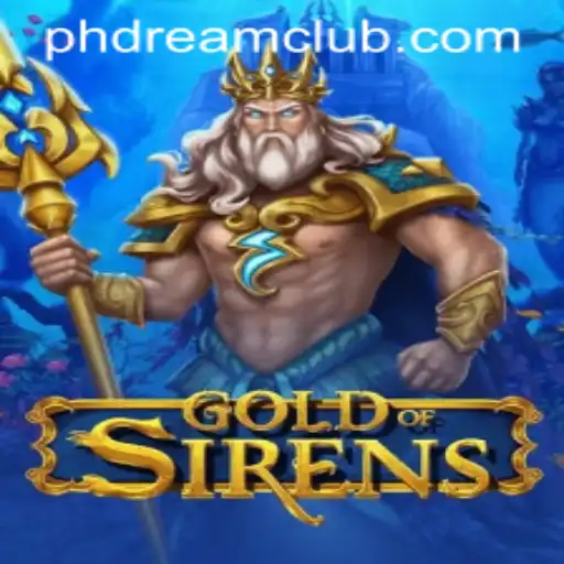 GoldofSirens: Dive into a Mesmerizing Gaming Adventure with PHDream